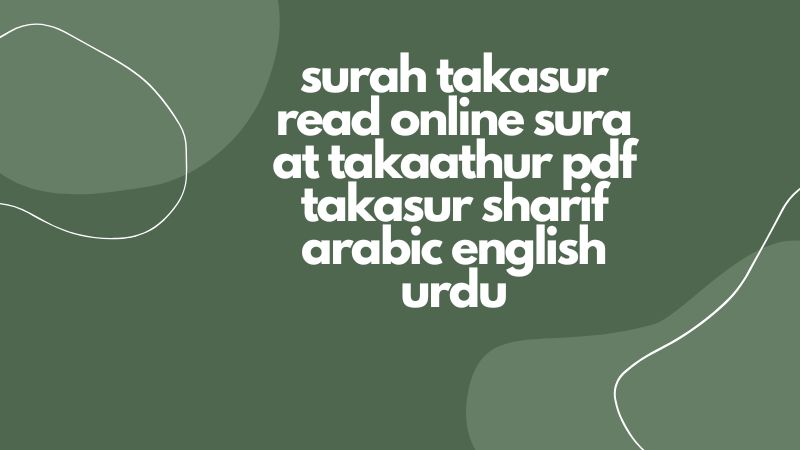 surah takasur read online sura at takaathur pdf takasur sharif arabic english urdu