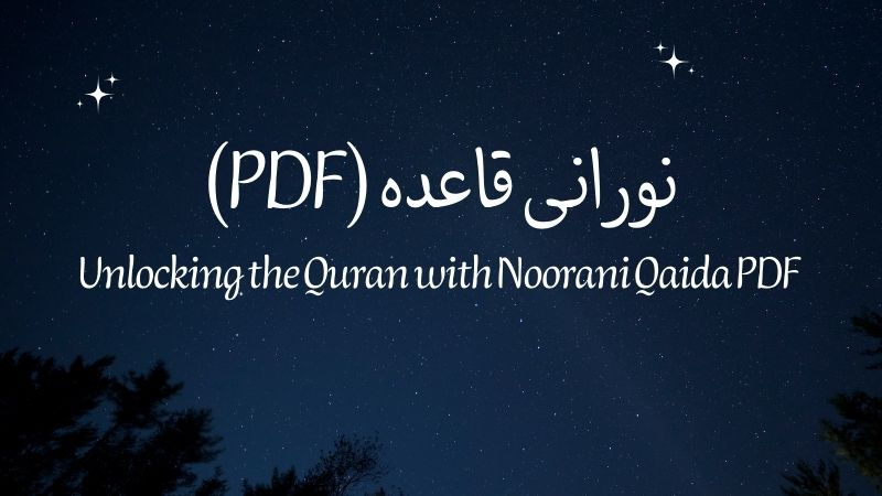 PDF Download – Read Online Noorani Qaida PDF – Unlocking the with Quran Noorani Qaida PDF